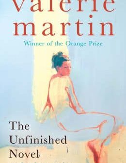 Valerie Martin: The Unfinished Novel and Other stories [2007] paperback Online Hot Sale