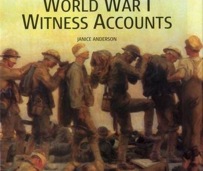 Lb: WORLD WAR I WITNESS ACCOUNTS Z90 [2015] hardback Hot on Sale