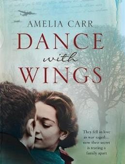 Amelia Carr: Dance With Wings [2009] paperback Online Hot Sale