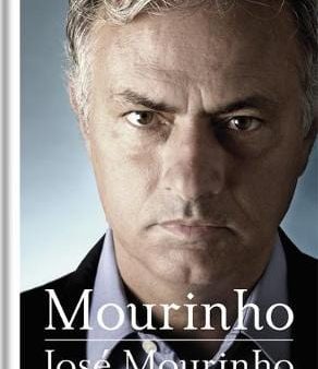 Jose Mourinho: Mourinho [2015] hardback on Sale