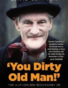 David Clayton:  You Dirty Old Man!  [2022] hardback Discount