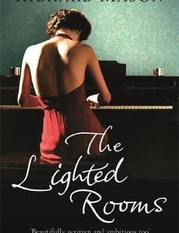 Richard Mason: The Lighted Rooms [2009] paperback Fashion