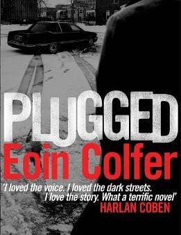 Eoin Colfer: PLUGGED [2012] paperback For Cheap