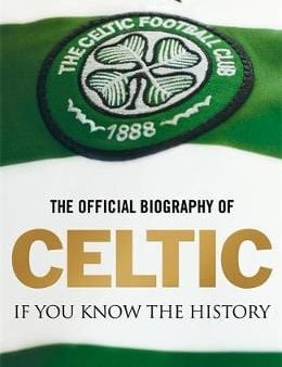 Graham Mccoll: The Official Biography of Celtic [2008] hardback For Discount