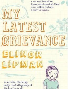 Elinor Lipman: MY LATEST GRIEVANCE Z1 [2007] paperback Sale