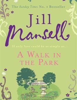 Jill Mansell: A Walk In The Park [2012] paperback Discount